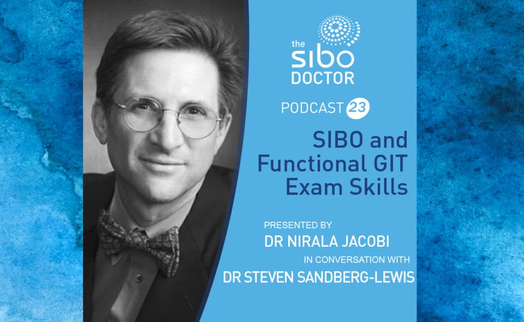 Dr Steven Sandberg-Lewis - SIBO and Functional GIT Exam Skills