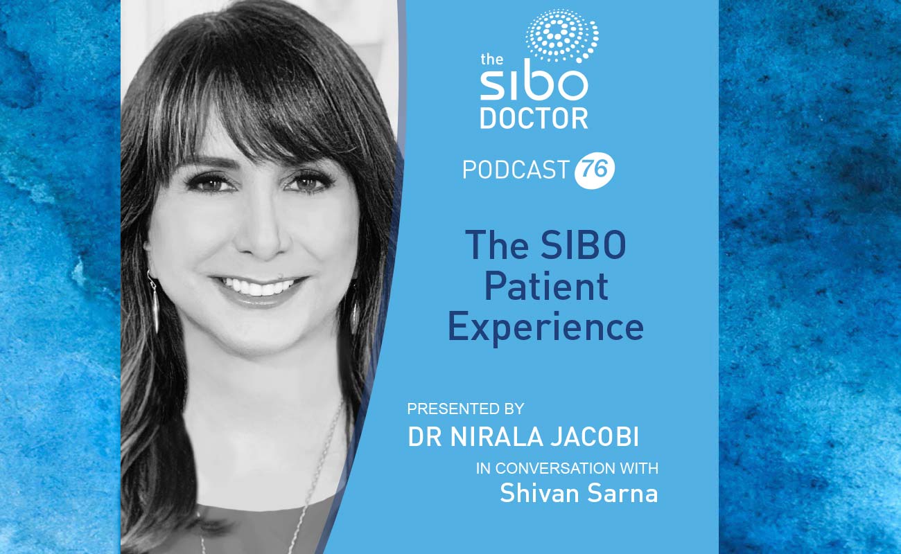 The SIBO Patient Experience with Shivan Sarna