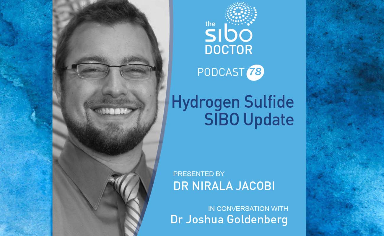  Hydrogen Sulfide SIBO Update with Dr Joshua Goldenberg