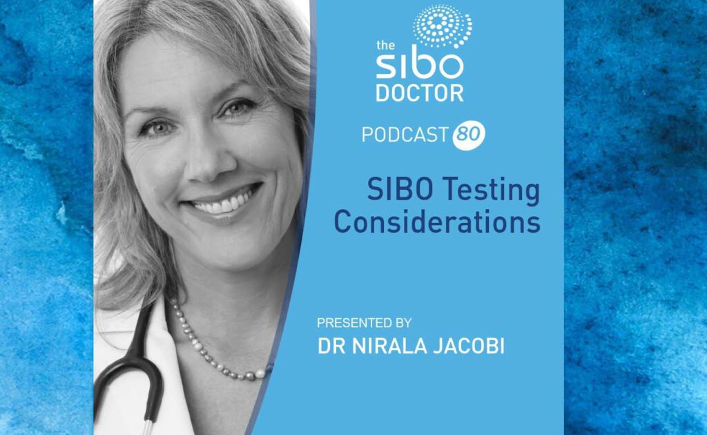 SIBO Testing Considerations