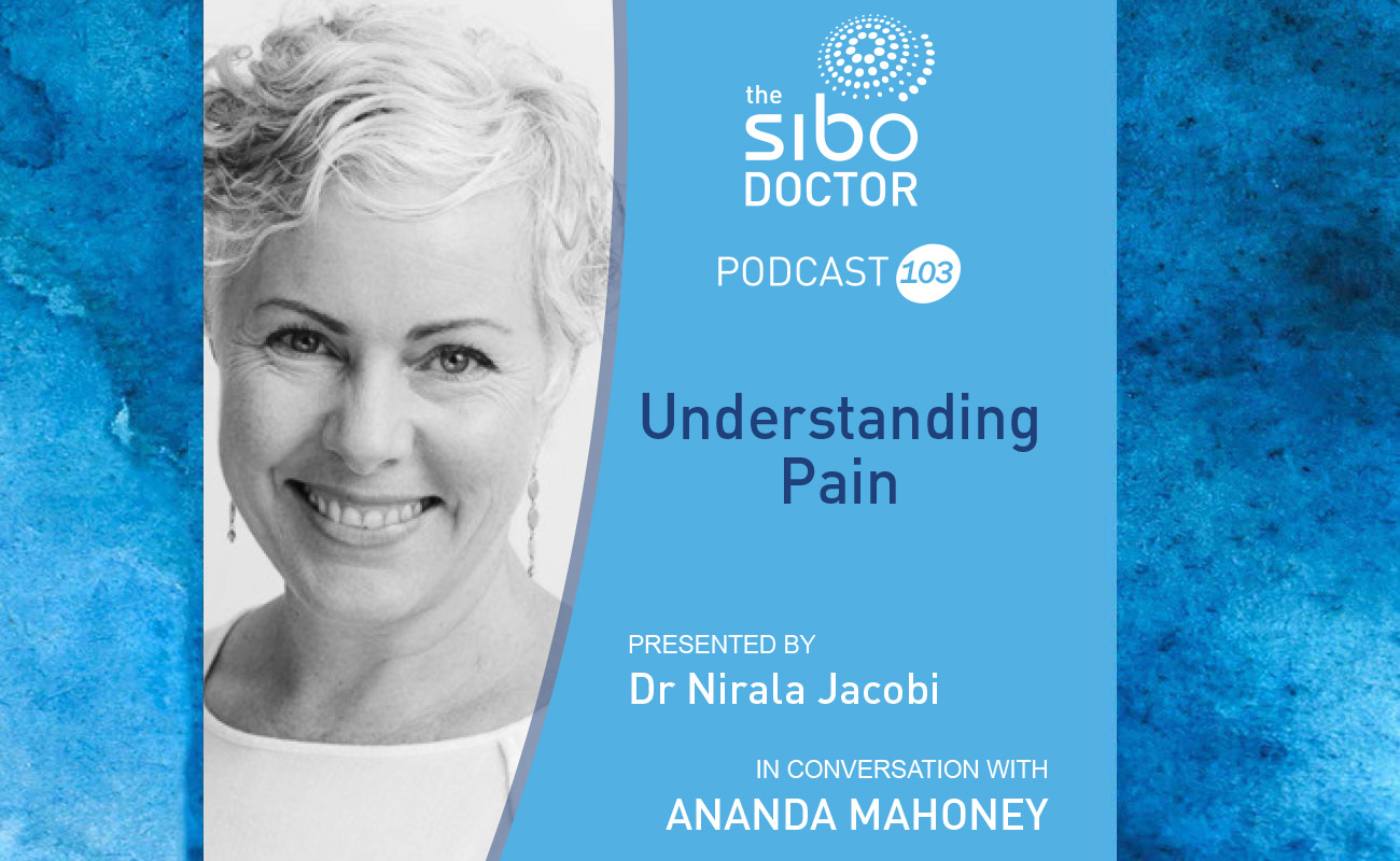 Banner image - Ananda Mahoney - Understanding Pain - The SIBO Doctor podcast